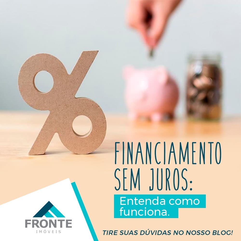 Financiamento sem juros em 2020: entenda como funciona